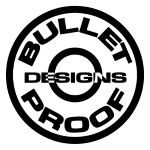 Bullet proof designs